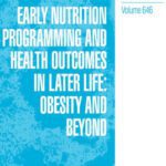 خرید و دانلود نسخه کامل کتاب Early Nutrition Programming and Health Outcomes in Later Life: Obesity and Beyond