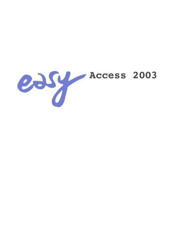 خرید و دانلود نسخه کامل کتاب Easy Access 2003._687cbd7d5613c.jpeg خرید و دانلود نسخه کامل کتاب Easy Access 2003.
