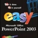 خرید و دانلود نسخه کامل کتاب Easy Microsoft Office PowerPoint 2003