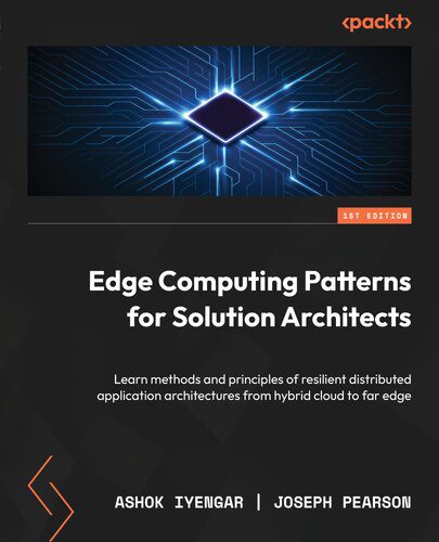 خرید و دانلود نسخه کامل کتاب Edge Computing Patterns for Solution Architects_686e9ff07b66b.jpeg خرید و دانلود نسخه کامل کتاب Edge Computing Patterns for Solution Architects
