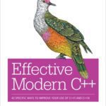 خرید و دانلود نسخه کامل کتاب Effective modern C++: [42 specific ways to improve your use of C++11 and C++14]
