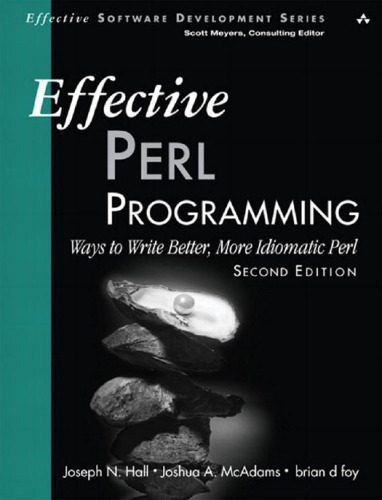 خرید و دانلود نسخه کامل کتاب Effective Perl programming : ways to write better, more idiomatic Perl_687763121918f.jpeg خرید و دانلود نسخه کامل کتاب Effective Perl programming : ways to write better, more idiomatic Perl