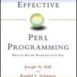 خرید و دانلود نسخه کامل کتاب Effective Perl Programming: Writing Better Programs with Perl