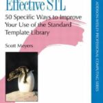 خرید و دانلود نسخه کامل کتاب Effective STL: 50 Specific Ways to Improve Your Use of the Standard Template Library (Addison-Wesley Professional Computing Series)