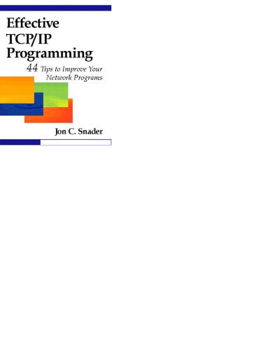 خرید و دانلود نسخه کامل کتاب Effective TCP IP Programming: 44 Tips to Improve Your Network Programs_68736098b433b.jpeg خرید و دانلود نسخه کامل کتاب Effective TCP IP Programming: 44 Tips to Improve Your Network Programs