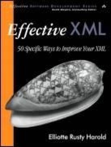 خرید و دانلود نسخه کامل کتاب Effective XML: 50 Specific Ways to Improve Your XML_6864d46f22c92.jpeg خرید و دانلود نسخه کامل کتاب Effective XML: 50 Specific Ways to Improve Your XML