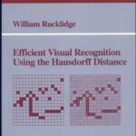 خرید و دانلود نسخه کامل کتاب Efficient Visual Recognition Using the Hausdorff Distance