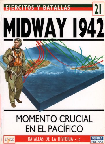 خرید و دانلود نسخه کامل کتاب Ej#rcitos y Batallas 21 Batallas de la Historia 10: Midway 1942. Momento crucial en el Pac#237;fico_6877769718c8e.jpeg خرید و دانلود نسخه کامل کتاب Ej#rcitos y Batallas 21 Batallas de la Historia 10: Midway 1942. Momento crucial en el Pac#237;fico