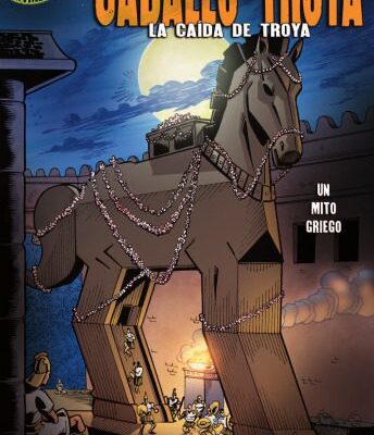 خرید و دانلود نسخه کامل کتاب El Caballo De Troya   The Trojan Horse: La Caida De Troya   The Fall of Troy (Mitos Y Leyendas En Vinetas   Graphic Myths and Legends) (Spanish Edition)
