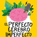 خرید و دانلود نسخه کامل کتاب El perfecto cerebro imperfecto (Spanish Edition) -  +  pdf