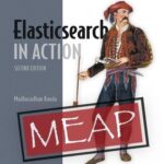 خرید و دانلود نسخه کامل کتاب Elasticsearch in Action, Second Edition (MEAP V13)
