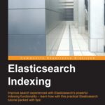 خرید و دانلود نسخه کامل کتاب Elasticsearch Indexing