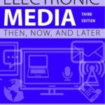 خرید و دانلود نسخه کامل کتاب Electronic Media: Then, Now, and Later