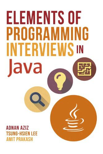 خرید و دانلود نسخه کامل کتاب Elements of Programming Interviews in Java: The Insiders’ Guide_68659ddaf319c.jpeg خرید و دانلود نسخه کامل کتاب Elements of Programming Interviews in Java: The Insiders’ Guide