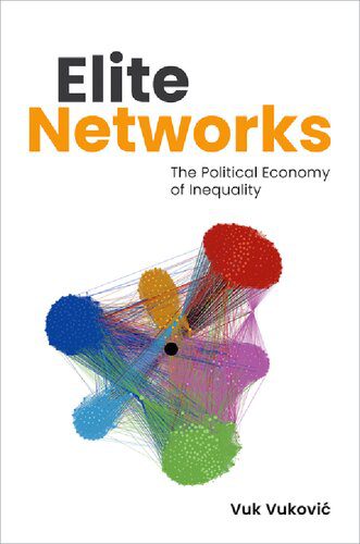 خرید و دانلود نسخه کامل کتاب Elite Networks The Political Economy of Inequality_688073be4e6c3.jpeg خرید و دانلود نسخه کامل کتاب Elite Networks The Political Economy of Inequality