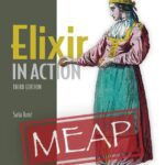 خرید و دانلود نسخه کامل کتاب Elixir in Action, Third Edition (MEAP V06)