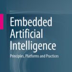 خرید و دانلود نسخه کامل کتاب Embedded Artificial Intelligence : Principles, Platforms and Practices
