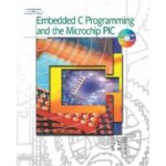 خرید و دانلود نسخه کامل کتاب Embedded C Programming and the Microchip PIC + CD