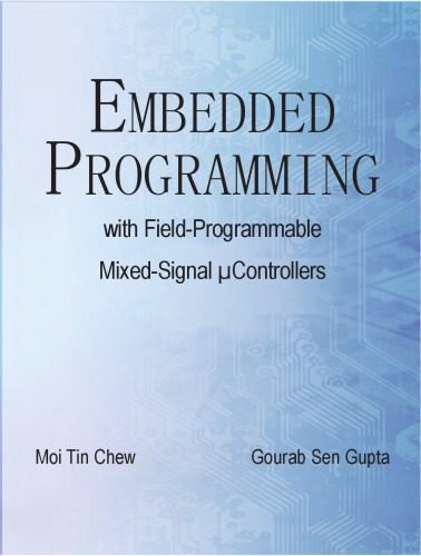 خرید و دانلود نسخه کامل کتاب Embedded Programming with Field Programmable Mixed Signal Microcontrollers_6870b4d91d96a.jpeg خرید و دانلود نسخه کامل کتاب Embedded Programming with Field Programmable Mixed Signal Microcontrollers