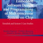 خرید و دانلود نسخه کامل کتاب Embedded Software Design and Programming of Multiprocessor System-on-Chip: Simulink and System C Case Studies