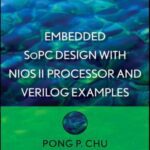 خرید و دانلود نسخه کامل کتاب Embedded SoPC design with NIOSII processor and Verilog examples