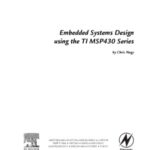 خرید و دانلود نسخه کامل کتاب Embedded Systems Design using the TI MSP430 Series