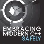 خرید و دانلود نسخه کامل کتاب Embracing Modern C++ Safely