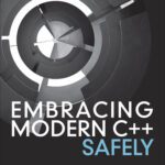 خرید و دانلود نسخه کامل کتاب Embracing Modern C++ Safely