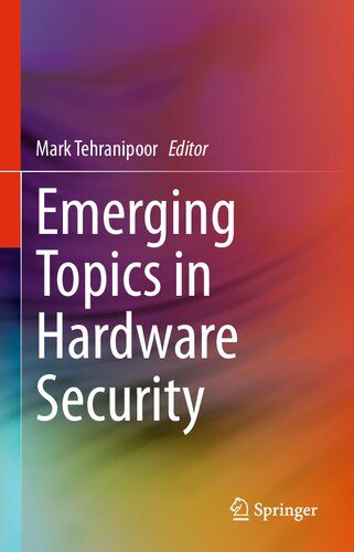 خرید و دانلود نسخه کامل کتاب Emerging Topics in Hardware Security_68680a65b4dc1.jpeg خرید و دانلود نسخه کامل کتاب Emerging Topics in Hardware Security