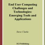 خرید و دانلود نسخه کامل کتاب End User Computing Challenges and Technologies: Emerging Tools and..