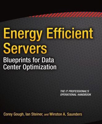خرید و دانلود نسخه کامل کتاب Energy Efficient Servers: Blueprints for Data Center Optimization