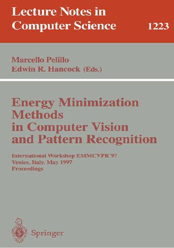 خرید و دانلود نسخه کامل کتاب Energy Minimization Methods in Computer Vision and Pattern Recognition: International Workshop EMMCVPR’97 Venice, Italy, May 21–23, 1997 Proceedings_686d67eb2f1d9.jpeg خرید و دانلود نسخه کامل کتاب Energy Minimization Methods in Computer Vision and Pattern Recognition: International Workshop EMMCVPR’97 Venice, Italy, May 21–23, 1997 Proceedings
