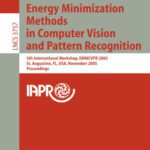خرید و دانلود نسخه کامل کتاب Energy Minimization Methods in Computer Vision and Pattern Recognition: 5th International Workshop, EMMCVPR 2005, St. Augustine, FL, USA, November 9-11, 2005. Proceedings