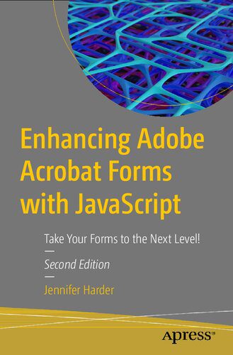 خرید و دانلود نسخه کامل کتاب Enhancing Adobe Acrobat Forms with JavaScript_6875eb0cb990c.jpeg خرید و دانلود نسخه کامل کتاب Enhancing Adobe Acrobat Forms with JavaScript
