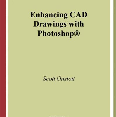 خرید و دانلود نسخه کامل کتاب Enhancing CAD Drawings with Photoshop
