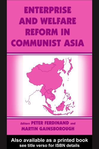 خرید و دانلود نسخه کامل کتاب Enterprise and Welfare Reform in Communist Asia_6868f95a1854a.jpeg خرید و دانلود نسخه کامل کتاب Enterprise and Welfare Reform in Communist Asia