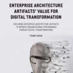 خرید و دانلود نسخه کامل کتاب Enterprise architecture artifacts’ value for digital transformation