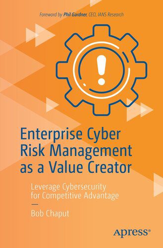 خرید و دانلود نسخه کامل کتاب Enterprise Cyber Risk Management as a Value Creator : Leverage Cybersecurity for Competitive Advantage_6867e898b2fc2.jpeg خرید و دانلود نسخه کامل کتاب Enterprise Cyber Risk Management as a Value Creator : Leverage Cybersecurity for Competitive Advantage