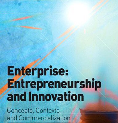 خرید و دانلود نسخه کامل کتاب Enterprise: Entrepreneurship and Innovation: Concepts, Contexts and Commercialization