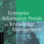 خرید و دانلود نسخه کامل کتاب Enterprise Information Portals and Knowledge Management (KMCI Press)