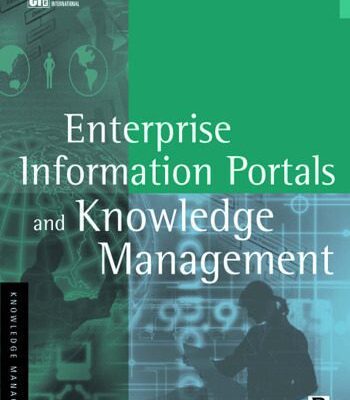 خرید و دانلود نسخه کامل کتاب Enterprise Information Portals and Knowledge Management (KMCI Press)