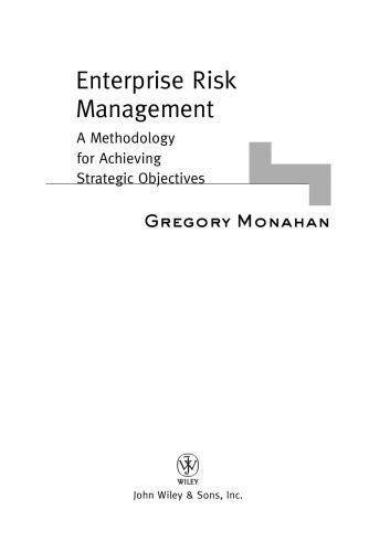 خرید و دانلود نسخه کامل کتاب Enterprise Risk Management: A Methodology for Achieving Strategic Objectives (Wiley and SAS Business Series)_68691baa937c2.jpeg خرید و دانلود نسخه کامل کتاب Enterprise Risk Management: A Methodology for Achieving Strategic Objectives (Wiley and SAS Business Series)