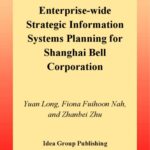 خرید و دانلود نسخه کامل کتاب Enterprise-Wide Strategic Information Systems Planning for Shanghai Bell Corporation