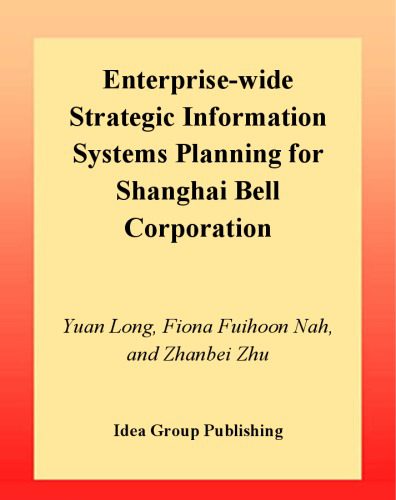 خرید و دانلود نسخه کامل کتاب Enterprise-Wide Strategic Information Systems Planning for Shanghai Bell Corporation_68691ab6854f9.jpeg خرید و دانلود نسخه کامل کتاب Enterprise-Wide Strategic Information Systems Planning for Shanghai Bell Corporation