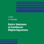 خرید و دانلود نسخه کامل کتاب Entire Solutions of Semilinear Elliptic Equations