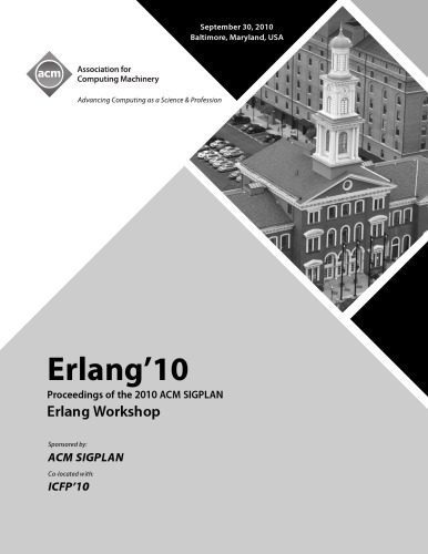 خرید و دانلود نسخه کامل کتاب Erlang’10 Proceedings of the 2010 ACM SIGPLAN Erlang Workshop_6880b7aec66aa.jpeg خرید و دانلود نسخه کامل کتاب Erlang’10 Proceedings of the 2010 ACM SIGPLAN Erlang Workshop