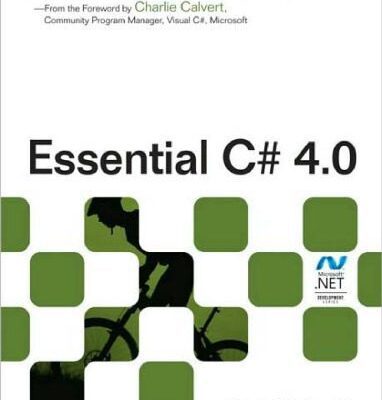 خرید و دانلود نسخه کامل کتاب Essential C# 4.0 (3rd Edition) (Microsoft .NET Development Series)