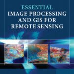 خرید و دانلود نسخه کامل کتاب Essential Image Processing and GIS for Remote Sensing