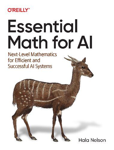 خرید و دانلود نسخه کامل کتاب Essential Math for AI: Next-Level Mathematics for Efficient and Successful AI Systems_686a8e0bc28bb.jpeg خرید و دانلود نسخه کامل کتاب Essential Math for AI: Next-Level Mathematics for Efficient and Successful AI Systems