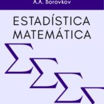 خرید و دانلود نسخه کامل کتاب Estadística Matemática - Borovkov Editorial Mir Moscu